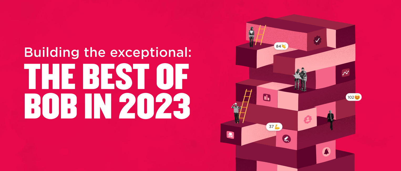 Building the exceptional: The Best of Bob in 2023 with stacked blocks, icons, and figures symbolizing growth and achievement., stacked blocks, figures symbolizing growth